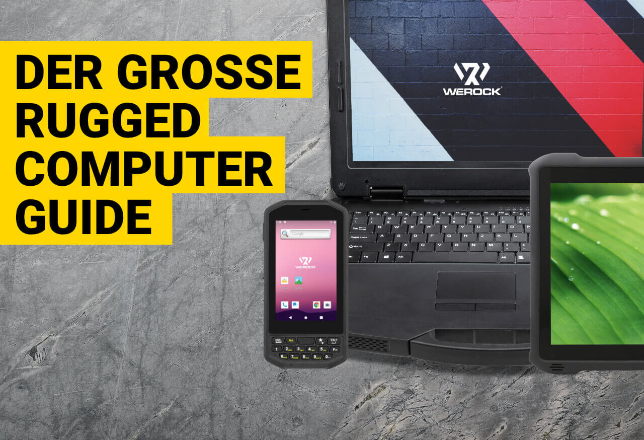 Der große Rugged Computer Guide, der all Ihre Fragen beantwortet